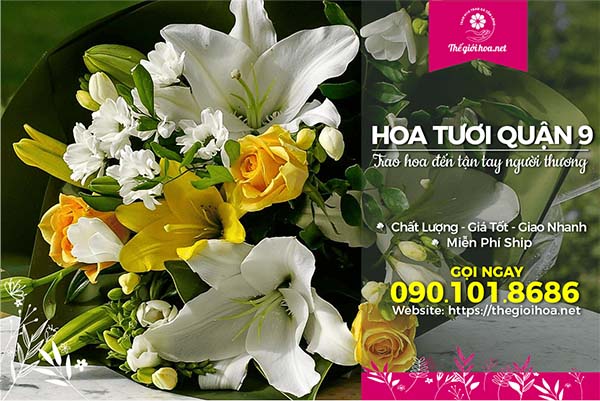 Shop hoa tươi Quận 9 uy tín, chất lượng nhất Việt Nam